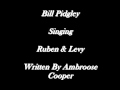 Bill Pidgley - Ruben & Levy - Written By Ambroose Cooper - CD's On eBay Just Type Bill Pidgley