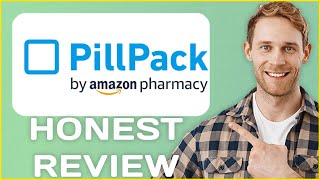 PillPack by Amazon Online Pharmacy Review Usage Experience