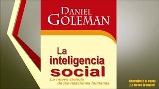 "La inteligencia social" libro de Daniel Goleman (Audiolibro Completo + Frase de reflexión, Parte 1.