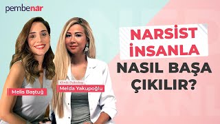 NARSİST İNSANLA NASIL BAŞA ÇIKILIR? Bizi manipüle etmesini önleyebilir miyiz?