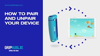 How to pair and unpair your device -  GripAble Explained 2024