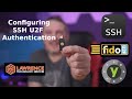 Configuring SSH FIDO U2F Authentication with YubiKey