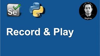 Selenium Python | Record & Playback