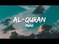Muad - Al-Quran (Lyrics) - (Vocals Only)