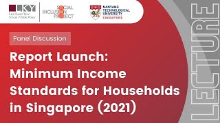 [Panel Discussion] Report Launch: Minimum Income Standards for Households in Singapore (2021)