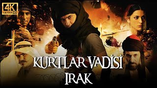 Kurtlar Vadisi Irak | Tek Parça 4K ULTRA HD İZLE