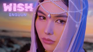 Enguun - Wish (Official Music Video)