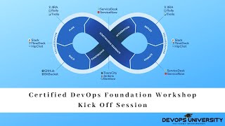 Certified DevOps Foundation Workshop - Kickoff Session - DevOpsUniversity