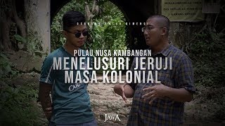 Pulau Nusa Kambangan: Menelusuri Jeruji Masa Kolonial (Part 3)