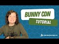 Bunny CDN Tutorial: Host and Embed Videos on Your WordPress Membership Site