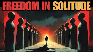 The Hidden Power of Solitude