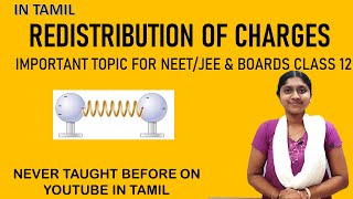 Redistribution Of Charges | In Tamil | Class 12 | Important For NEET/JEE | Detailed Video |