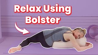 15-Minute Pelvic Floor Relaxation with a Bolster