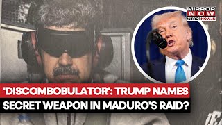 Trump Names Secret Weapon In Maduro's Raid In Venezuela? Calls It 'Discombobulator' | Watch