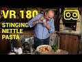 Nettle Pasta | VR180 | Gennaro Contaldo | Part 3 of 3