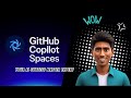 GitHub Copilot Spaces is now your Teams Subject Matter Expert 🧠
