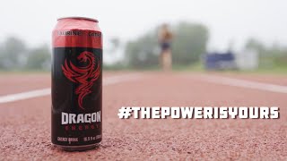 #ThePowerIsYours | Dragon Energy Drink Canada