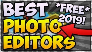 BEST FREE Photo Editing Softwares (2019 EDITION) 📸 PHOTOSHOP ALTERNATIVES