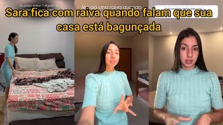 Sara Kellen fica com raiva quando falam que sua casa está bagunçada