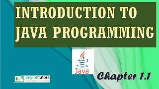 Java Basic Programming Tutorials with Java 11 - Chapter 1.1 Introduction