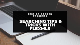 Searching Tips & Tricks with FlexMLS