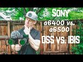 Sony a6400 vs a6500 Optical Steadyshot and In-Body Image Stabilization Comparison