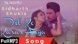 Dil Ko Karar Aaya | Neha Kakkar | Yasser Desai | Full Mp3 Song