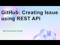 GitHub: Creating Issue using REST API