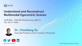 [Research Seminar] Understand and Reconstruct Multimodal Egocentric Scenes