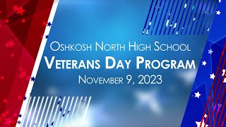 Oshkosh North High School Veterans Day Program 11-9-2023