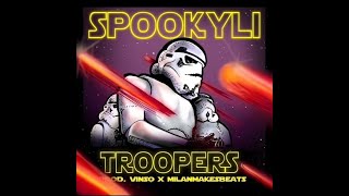 SPOOKYLI - TROOPERS (MUSIC VIDEO) [PROD. MILANMAKESBEATS x VINSO]