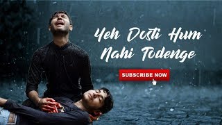 Yeh Dosti Hum Nahin Todenge | Most Emotional Friendship Hindi Video Song 2018|Rahul Jain| HeartQueen