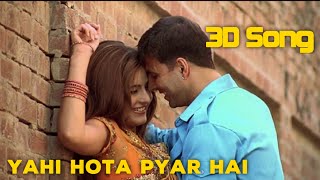 3D Song | Yahi Hota Pyar | Namastey London | Himesh Reshammiya | Akshay Kumar | Katrina Kaif