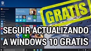 Cómo seguir actualizando a Windows 10 gratis www.informaticovitoria.com