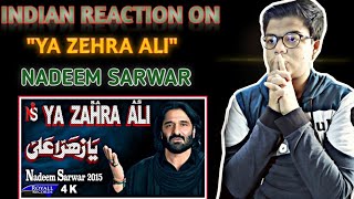 Indian Reacts To Ya Zahra Ali Nadeem Sarwar | Bibi Fatima Noha | Indian Reaction|