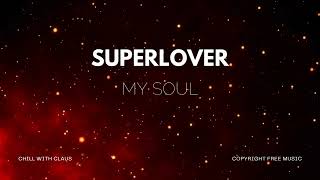 Superlover - My Soul