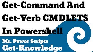 Get-Command and Get-Verb Cmdlets in Powershell