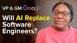 Will Ai Replace Software Engineers Google Vp Reveals If Software Engineers Still Matter