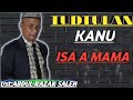 ustadz Abdul razak saleh | TUDTULAN KANU ISA AH MAMA DATU / 2021