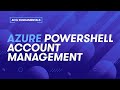 Azure PowerShell account management with Azure contexts