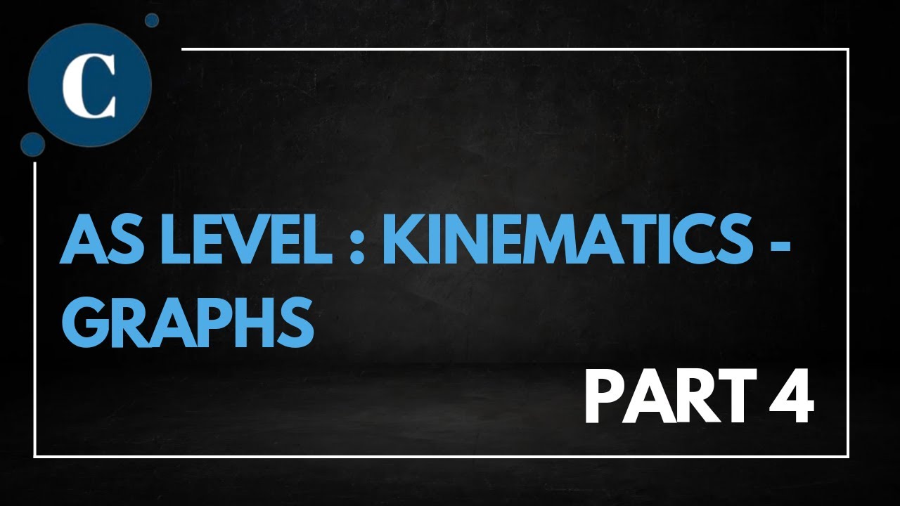 AS-level Physics - Kinematics Part 4 (9702) - YouTube