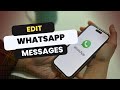 How To Edit Whatsapp Messages
