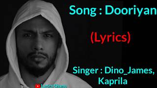(Lyrics) : Dooriyan - Dino James ft. , Kaprila || Full Rap song lyrics