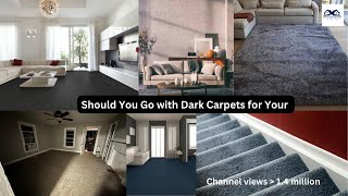 Should You Go with Dark Carpets for Your House | Dark Carpet Colors Pros and Cons