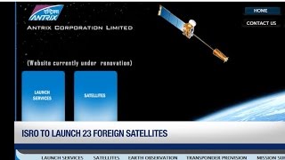 ISRO to launch 23 foreign satellites