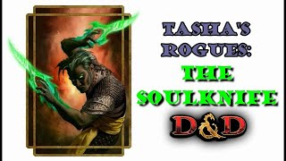 Tasha's Rogues: The Soulknife