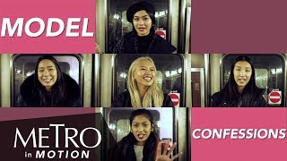 Metro In Motion | Model Confessions