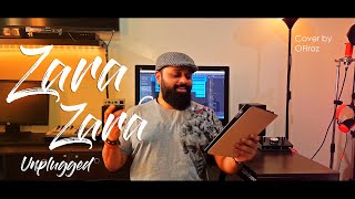 Zara Zara Bahekta Hai | Unplugged I RHTDM | Male Version I OFiroz