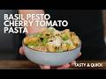 Basil Pesto and Cherry Tomato Pasta | Budget Family Friendly Recipes