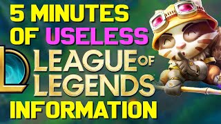 5 Minutes of Useless Information about League of Legends